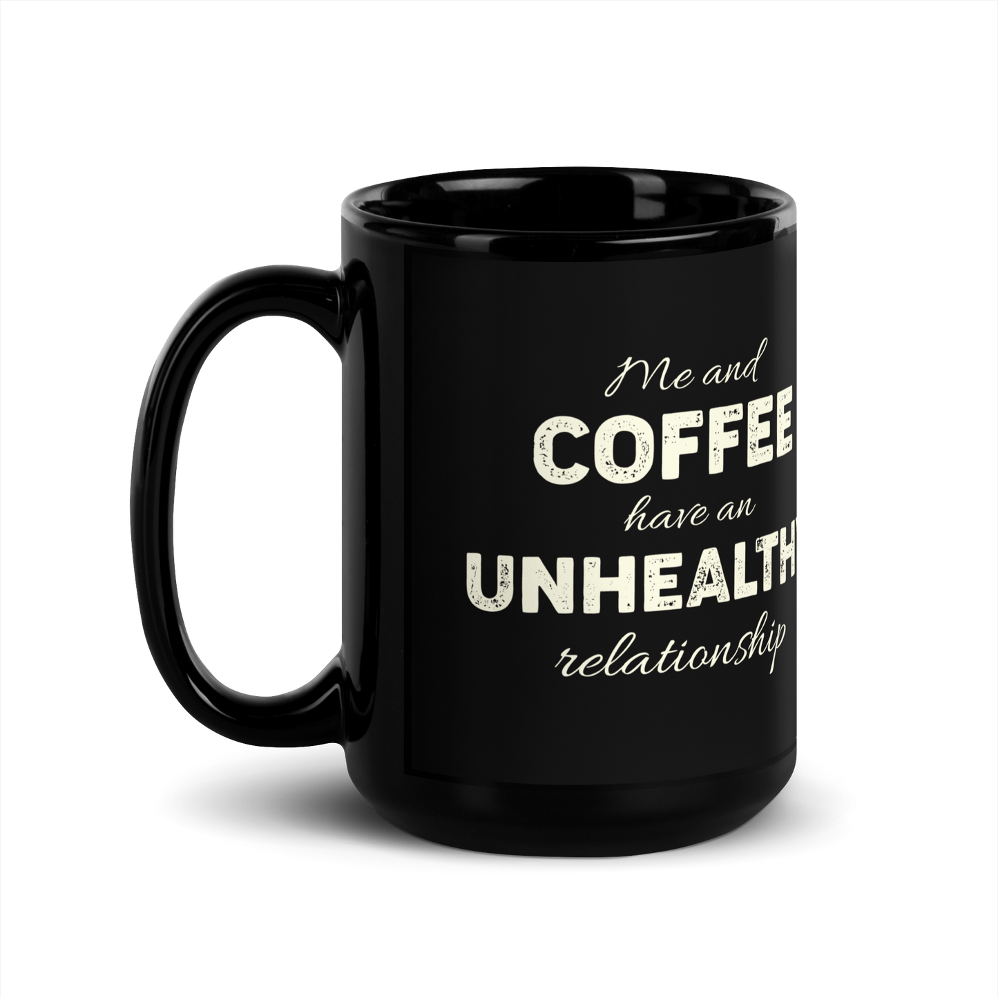 Unhealthy Relationship Black Glossy Mug