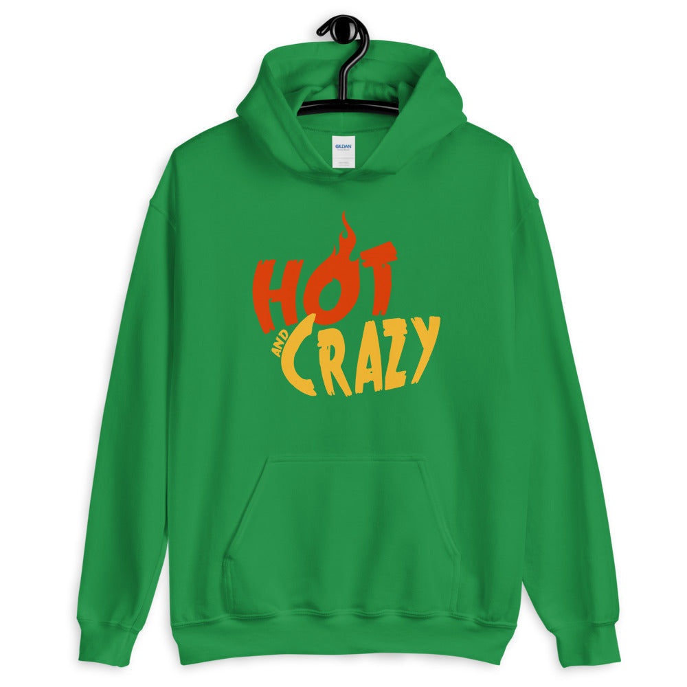 Hot and Crazy Unisex Hoodie