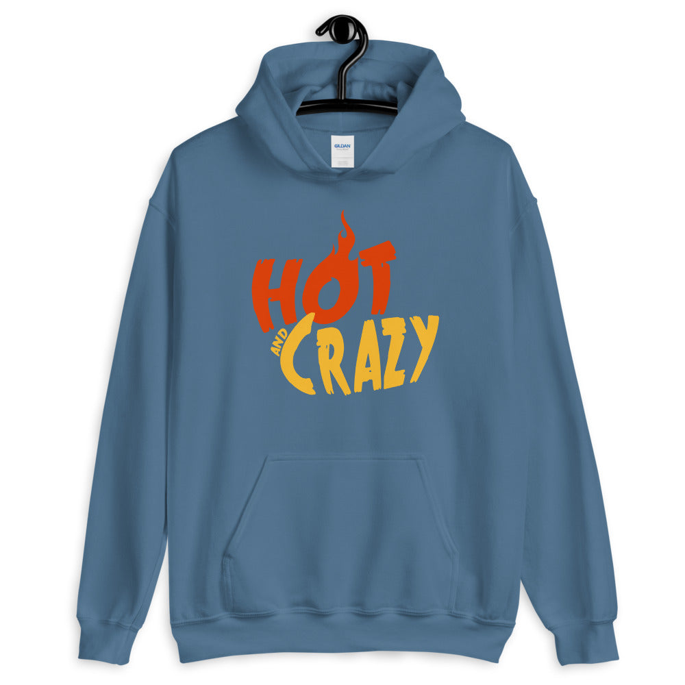 Hot and Crazy Unisex Hoodie
