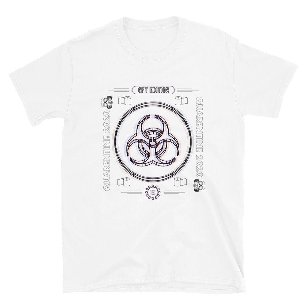 Quarantine 2020 (6ft Edition) Unisex T-Shirt