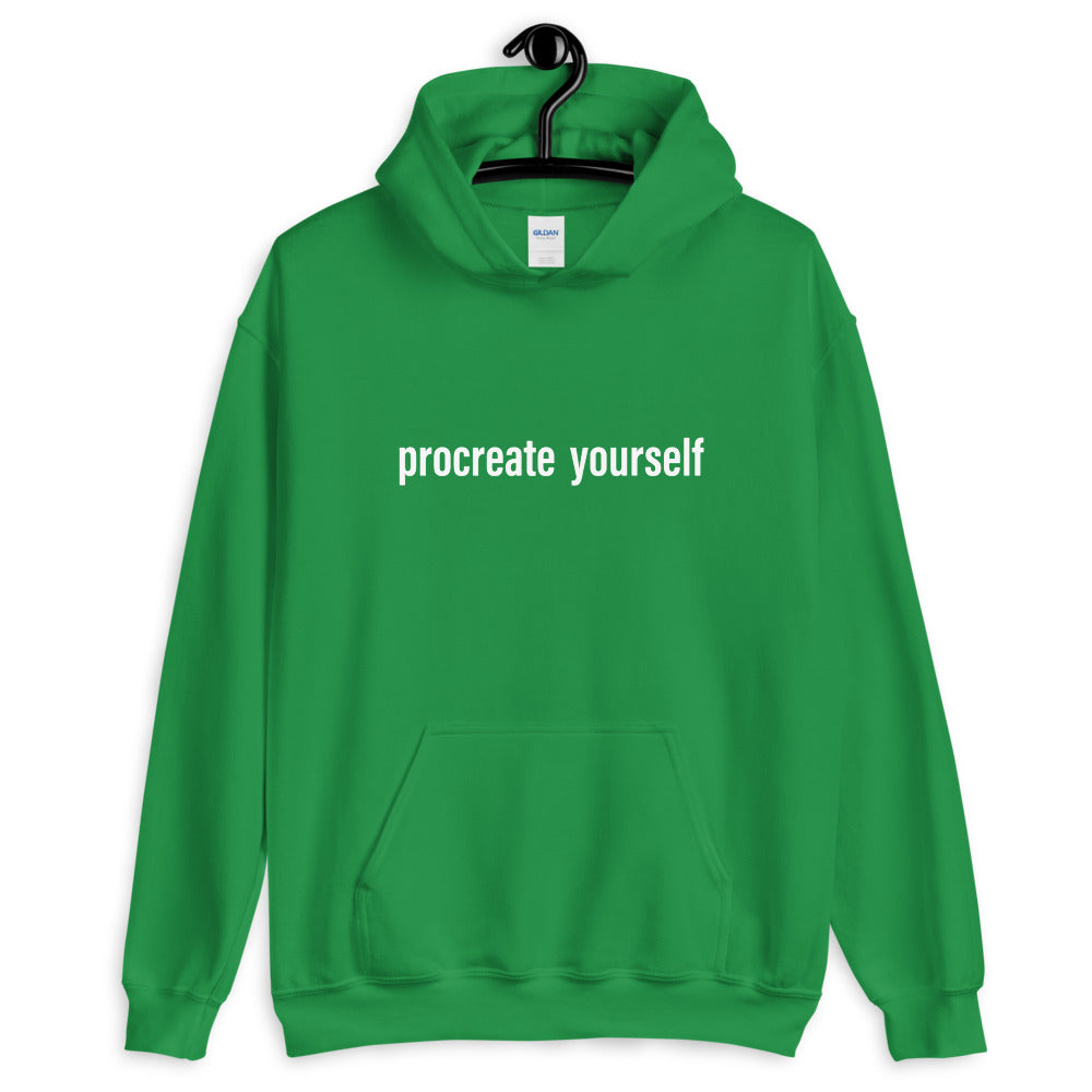 Procreate Yourself Unisex Hoodie