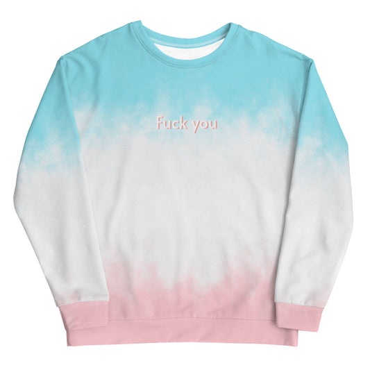 Fuck you Pink and Blue Unisex Sweatshirt