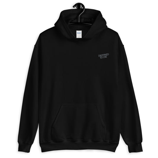 Destined to Die Unisex Hoodie
