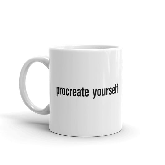 Procreate Yourself Mug