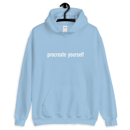 Procreate Yourself Unisex Hoodie