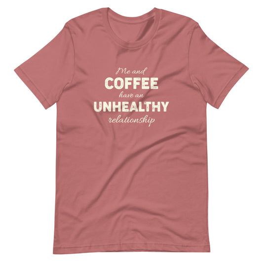 Coffee Relationship Unisex T-Shirt